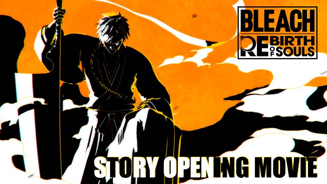 BLEACH Rebirth of Souls — Opening Movie