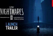 لعبة LITTLE NIGHTMARES II ENHANCED EDITION متوفرة الآن على Nintendo Switch 2