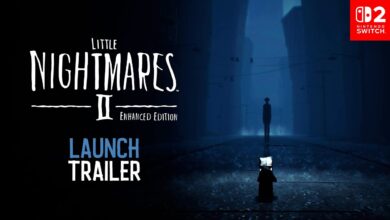 لعبة LITTLE NIGHTMARES II ENHANCED EDITION متوفرة الآن على Nintendo Switch 2